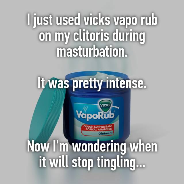 Rub vicks masturbate vapor