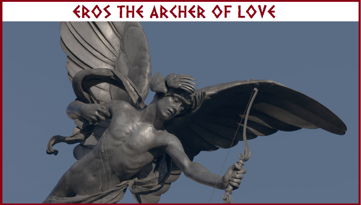 Eros the archer of love