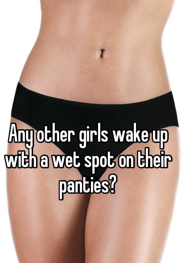 Wet Spot Panty Pics