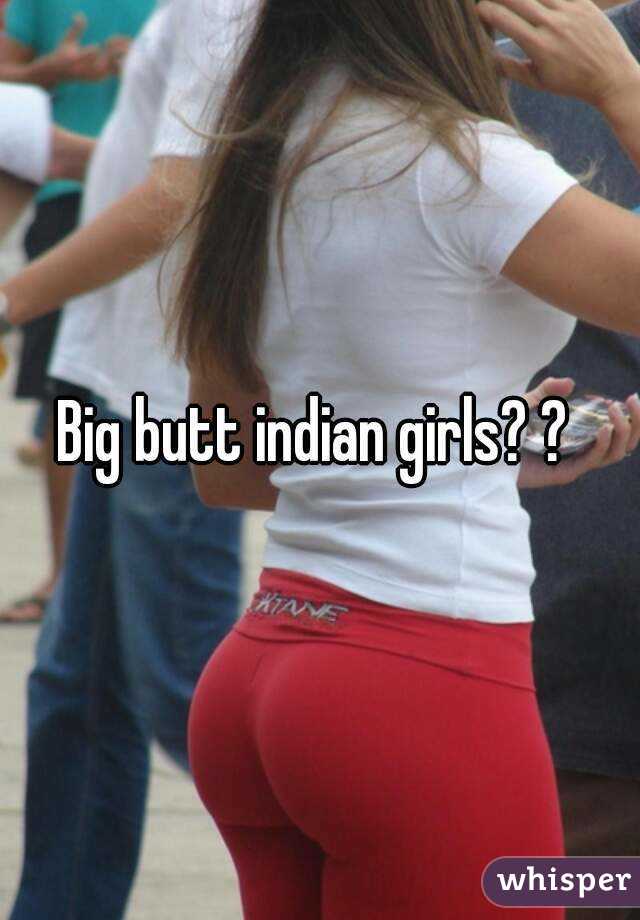 Indian ass girls photos
