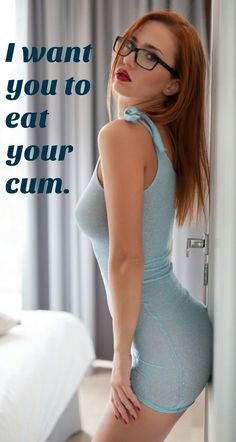 Captions tumblr eat for cum me